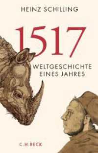 1517 : Weltgeschichte eines Jahres （4. Aufl. 2021. 364 S. mit 40 Abbildungen und 1 Karte. 217 mm）