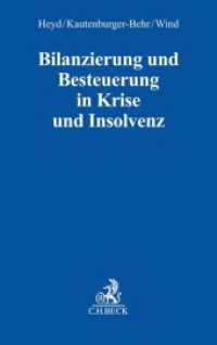 Bilanzierung und Besteuerung in Krise und Insolvenz （2018. XXXIII, 444 S. mit 45 Abbildungen. 240 mm）