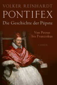 Pontifex : Die Geschichte der Päpste. Von Petrus bis Franziskus （3. Aufl. 2024. 928 S. mit 109 Abbildungen und 4 Karten. 240 mm）