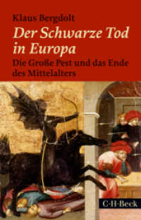 Der Schwarze Tod in Europa : Die Große Pest und das Ende des Mittelalters (C.H. Beck Paperback 1378) （5. Aufl. 2021. 272 S. mit 8 Abbildungen. 194 mm）