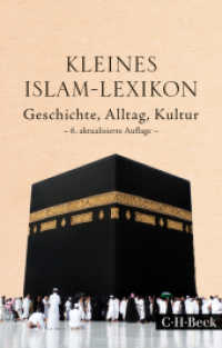 Kleines Islam-Lexikon : Geschichte, Alltag, Kultur (Beck Paperback 1430) （6., aktualis. Aufl. 2018. 248 S. 194 mm）