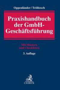 Praxishandbuch der GmbH-Geschäftsführung （3. Aufl. 2020. XLIII, 917 S. 240 mm）