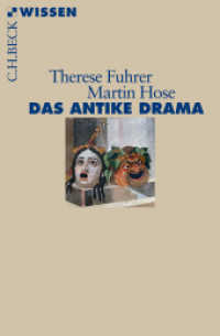 Das antike Drama (C.H.BECK Wissen 2729) （2017. 128 S. mit 1 Abbildung und 2 Schaubildern. 180 mm）