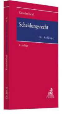 Scheidungsrecht für Anfänger (... für Anfänger) （4. Aufl. 2018. XVIII, 167 S. 240 mm）