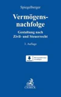 Vermögensnachfolge, m. CD-ROM : Gestaltung nach Zivil- und Steuerrecht. Mit Formulierungsvorschlägen zum Download （3. Aufl. 2020. XLIII, 745 S. Mit Formulierungsvorschlägen zum Dow）