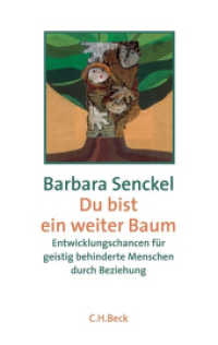 Du bist ein weiter Baum : Mit geistig Behinderten leben und arbeiten （5., überarb. Aufl. 2017. 327 S. 22.3 cm）