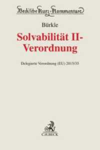 Solvabilität II-Verordnung, Kommentar : Delegierte Verordnung (EU) 2015/35 (Beck'sche Kurz-Kommentare) （2025. 1800 S. 240 mm）