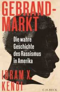 Gebrandmarkt : Die wahre Geschichte des Rassismus in Amerika. Ausgezeichnet mit dem National Book Award 2016 （2017. 604 S. 240 mm）