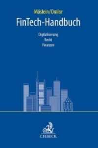 FinTech-Handbuch : Digitalisierung， Recht， Finanzen