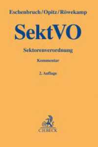 SektVO, Sektorenverordnung, Kommentar : Verordnung über die Vergabe von Aufträgen im Bereich des Verkehrs, der Trinkwasserversorgung und der Energieversorgung (Gelbe Erläuterungsbücher) （2. Aufl. 2019. XVIII, 888 S. 19,5 cm）