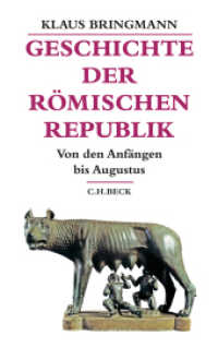 Geschichte der römischen Republik : Von den Anfängen bis Augustus (Beck's Historische Bibliothek) （3. Aufl. 2017. 464 S. mit 38 Abbildungen und Karten. 223 mm）