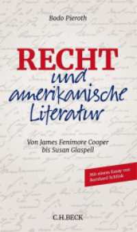 Recht und amerikanische Literatur : Von James Fenimore Cooper bis Susan Glaspell （2017. VIII, 310 S. mit Abbildungen. 205 mm）