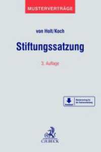 Stiftungssatzung : Mit Mustern zum Download (Beck'sche Musterverträge 47) （3. Aufl. 2024. 250 S. 240 mm）