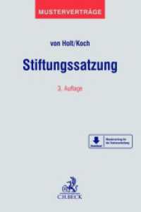 Stiftungssatzung : Mit Mustern zum Download (Musterverträge) （3. Aufl. 2024. X, 239 S. Mit Freischaltcode zum Download der Vertragsm）