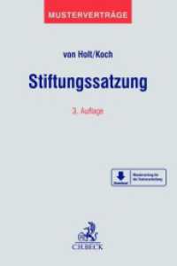 Stiftungssatzung : Mit Mustern zum Download (Beck'sche Musterverträge 47) （3. Aufl. 2024. 250 S. 240 mm）