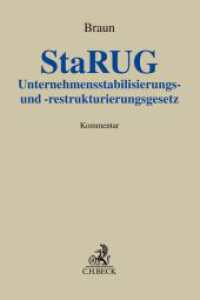 Unternehmensstabilisierungs- und -restrukturierungsgesetz (StaRUG) (Grauer Kommentar) （2021. XXI, 705 S. 240 mm）