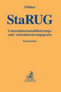 Unternehmensstabilisierungs- und -restrukturierungsgesetz (Gelbe Erläuterungsbücher) （2021. XVII, 848 S. 194 mm）