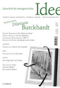 Zeitschrift für Ideengeschichte H.12/1 : Frühjahr 2018. Welthistoriker - Dilettant - Burckhardt （2018. 128 S. mit 16 Abbildungen. 247 mm）