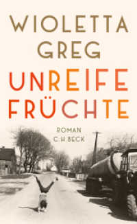 Unreife Früchte : Roman （2018. 143 S. 205 mm）