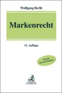 Markenrecht : Aktuell: Jetzt mit MaMoG! （11. Aufl. 2019. XVI, 419 S. 240 mm）