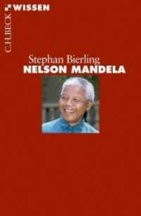 Nelson Mandela (C.H.BECK Wissen 2748) （2., durchgesehene und aktualisierte Auflage. 2018. 128 S. mit 7 Abbild）