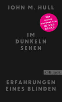 Im Dunkeln sehen : Erfahrungen eines Blinden. Mit einem Vorwort von Oliver Sacks. Mit einem Vorwort von Oliver Sacks (Beck Paperback) （2018. 269 S. 206 mm）