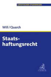 Staatshaftungsrecht (Juristischer Studienkurs) （2018. XVIII, 348 S. 297 mm）