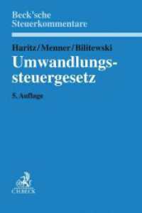 Umwandlungssteuergesetz (UmwStG)， Kommentar (Beck'sche Steuerkommentare)