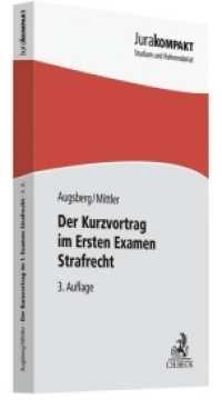 Der Kurzvortrag im Ersten Examen - Strafrecht (Jura kompakt) （3. Aufl. 2019. XI, 142 S. 180 mm）