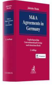 英語版　ドイツにおけるM&A契約（第２版）<br>M&A Agreements in Germany : Englische Formulare mit deutschen Erläuterungen （2. Aufl. 2020. XVII, 622 S. Mit Freischaltcode zum Download der Vertra）