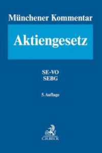 Münchener Kommentar zum Aktiengesetz  Band 7: Europäisches Aktienrecht， SE-VO - SEBG， Europäische Niederlassungsfreiheit