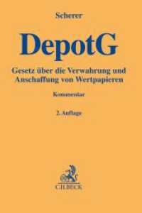 Depotgesetz (DepotG) (Gelbe Erläuterungsbücher) （2. Aufl. 2023. XXVII, 763 S. 194 mm）