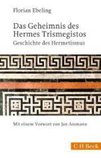 Das Geheimnis des Hermes Trismegistos : Geschichte des Hermetismus von der Antike bis zur Neuzeit (C.H. Beck Paperback .1642) （3.,  durchges. Aufl. 2018. 214 S. mit 8 Abbildungen. 194 mm）