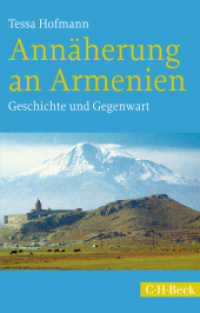Ann&auml;herung an Armenien : Geschichte und Gegenwart (Beck'sche Reihe 1223) （3. Aufl. 2018. 279 S. mit 15 Abbildungen. 194 mm）