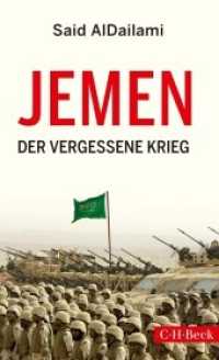 Jemen : Der vergessene Krieg （2019. 265 S. mit 3 Karten. 205 mm）