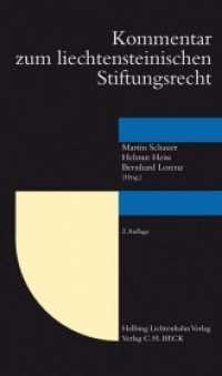 Kommentar zum Liechtensteinischen Stiftungsrecht : unter Berücksichtigung der allgemeinen Bestimmungen des Personen- und Gesellschaftsrechts (PGR) （2. Aufl. 2022. 1640 S. 225 mm）