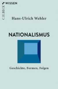 Nationalismus : Geschichte, Formen, Folgen (C.H.BECK Wissen 2169) （5. Aufl. 2019. 128 S. 180 mm）