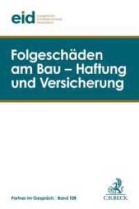Folgeschäden am Bau - Haftung und Versicherung : 18. Baurechtstage (Partner im Gespräch Band 108)