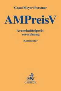 AMPreisV : Arzneimittelpreisverordnung (Gelbe Erläuterungsbücher) （2024. 300 S. 194 mm）