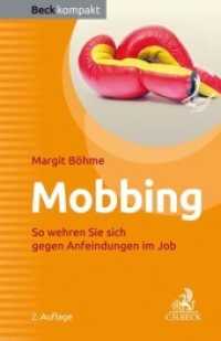 Mobbing : So wehren Sie sich gegen Anfeindungen im Job (Beck kompakt) （2. Aufl. 2019. 128 S. 161 mm）