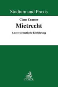 Mietrecht : Eine systematische Einführung (Studium und Praxis) （2019. XXI, 330 S. 240 mm）