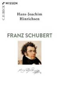 Franz Schubert (Beck'sche Reihe 2725) （3. Aufl. 2019. 128 S. mit 2 Karten. 180 mm）