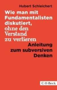 Wie man mit Fundamentalisten diskutiert, ohne den Verstand zu verlieren : Anleitung zum subversiven Denken (Beck Paperback 1344) （11. Aufl. 2021. 196 S. 194 mm）