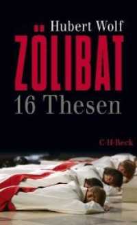 Zölibat : 16 Thesen （2. Aufl. 2019. 190 S. 20.5 cm）