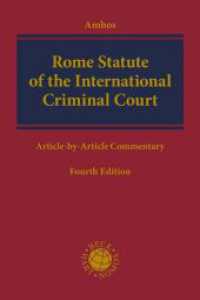 Rome Statute of the International Criminal Court : Article-by-Article Commentary （4. Aufl. 2021. LXI, 3064 S. 240 mm）