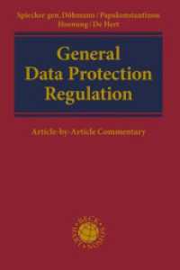 General Data Protection Regulation : Article-by-Article Commentary （2023. XXIX, 1211 S. 240 mm）