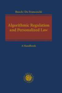 Algorithmic Regulation and Personalized Law : A Handbook （2020. XIII, 292 S. 240 mm）