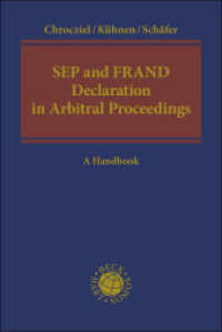 SEP and FRAND Declaration in Arbitral Proceedings : A Handbook （2024. 250 S. 240 mm）