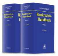 ドイツ銀行法ハンドブック（第６版・全２巻）<br>Bankrechts-Handbuch : In 2 Bänden （6. Aufl. 2022. CXCII, 6306 S.）
