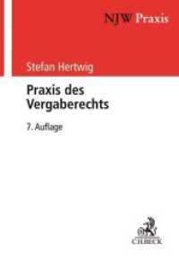 Praxis des Vergaberechts : Systematik， Verfahren， Rechtsschutz (NJW-Praxis Band 65)